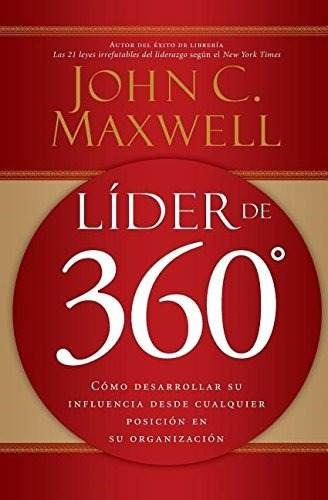 Libro Líder De 360°: Cómo Desarrollar Su Influencia Desde