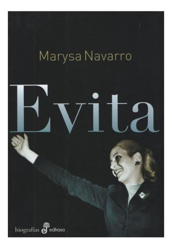 Evita, De Marysa Navarro