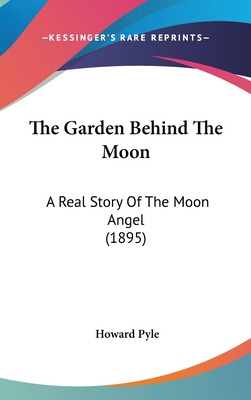 Libro The Garden Behind The Moon: A Real Story Of The Moo...