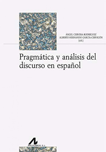 Libro Pragmática Y Análisis Del Discurso En Español