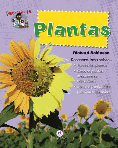 Plantas, De Robinson, Richard. Série Superciência Ciranda Cultural Editora E Distribuidora Ltda., Capa Mole Em Português, 2010