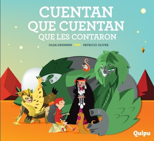 Cuentan Que Cuentan Que Les Contaron (Tapa Dura), de Olga Drennen. Editorial Quipu en español