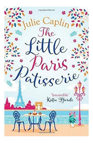 The Little Paris Patisserie - Julie Caplin. Eb5