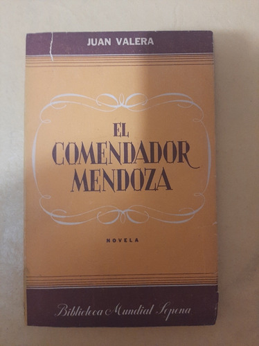 El Comendador Mendoza - Juan Valera - Sopena