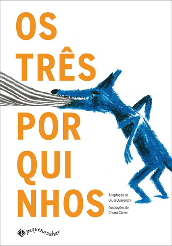 Os Três Porquinhos, de Carrer, Chiara. Editora Schwarcz SA, capa mole em português, 2014