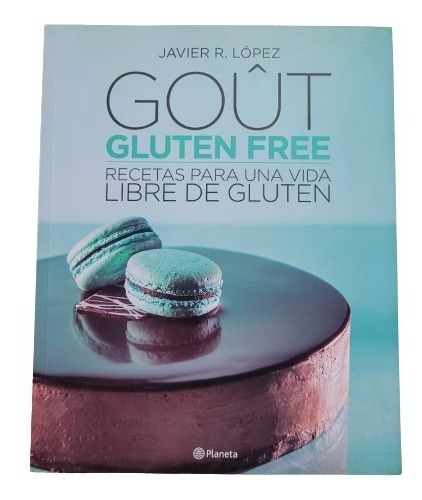 Libro Gout, Recetas Para Una Vida Libre De Gluten