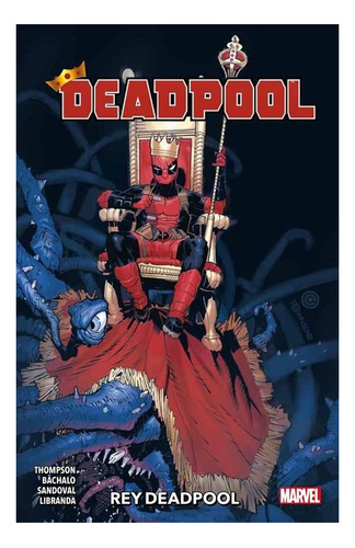 Deadpool 04 Rey Deadpool - Panini Marvel - Comic Z