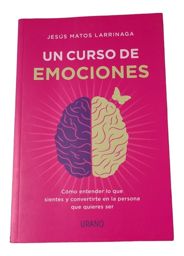 Un Curso De Emociones-jesús Matos Larriniaga