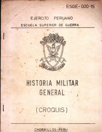 Historia Militar General Ejercito Peruano Escuela Superior 