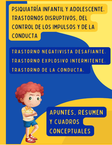 Psiquiatría Infantil Y Adolescente. Trastornos Disruptivo...