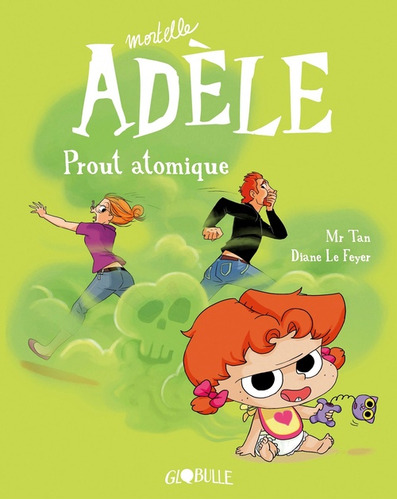 Mortelle Adele, Tome 14 - Prout Atomique - Mr Tan