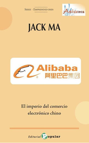 Jack Ma - Ali-baba -: El Imperio D (edición Original)