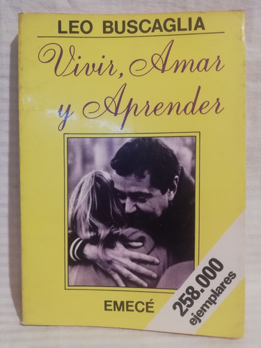 Vivir, Amar Y Aprender, Leo Buscaglia, Emece