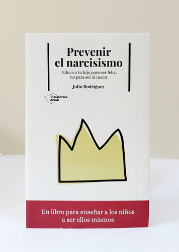 Prevenir El Narcisismo - Julio Rodríguez / Original Nuevo 