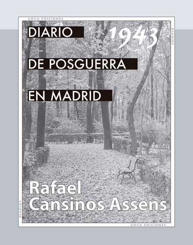 Libro Dirario De La Posguerra En Madrid, 1943 - Cansinos ...