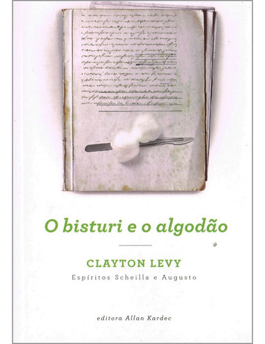 O Bisturi E O Algodão