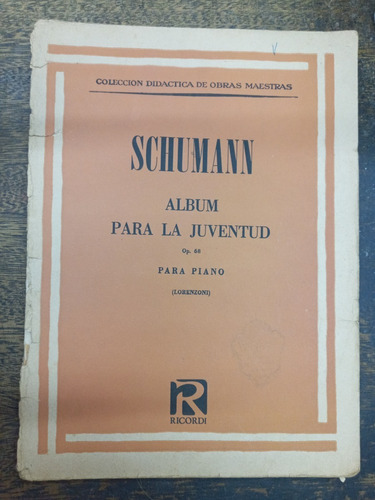 Album Para La Juventud Para Piano * Robert Schumann *