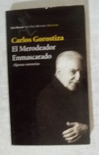 El Merodeador Enmascarado    Carlos Gorostiza 