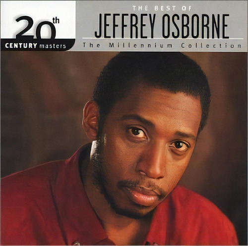 Cd 20th Century Masters The Best Of Jeffrey Osborne The