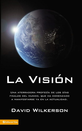 Libro: La Visión: Una Aterradora Profecía De Los Días Del Ha