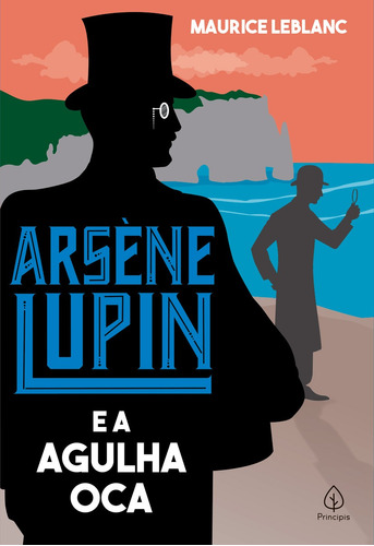 Arsène Lupin e a Agulha Oca, de Leblanc, Maurice. Série Arsène Lupin Ciranda Cultural Editora E Distribuidora Ltda., capa mole em português, 2021