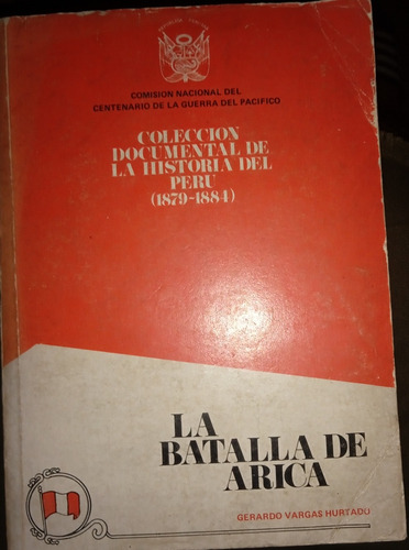 Colección Documental De La Historia Del Perú (1879-1881)