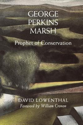 Libro George Perkins Marsh : Prophet Of Conservation - Da...