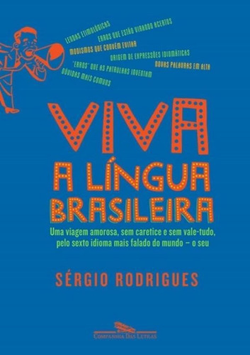 Viva A Lingua Brasileira - 1ª Edicao, De Rodrigues, Sérgio. Editora Companhia Das Letras, Capa Brochura Em Português
