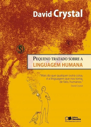 Pequeno Tratado Sobre A Linguagem Humana, De David Crystal. Editora Saraiva Em Português