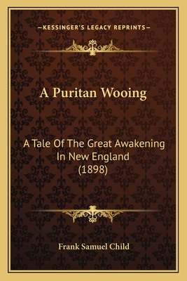 Libro A Puritan Wooing: A Tale Of The Great Awakening In ...