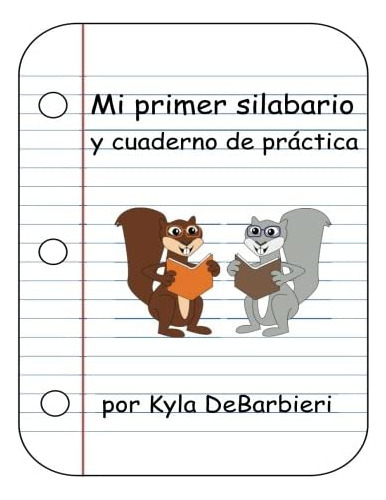 Libro: Mi Primer Silabario (spanish Edition)