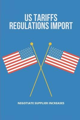 Libro Us Tariffs Regulations Import : Negotiate Supplier ...