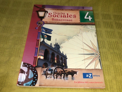 Ciencias Sociales 4 Bonaerense - Bernardo Acuña - A - Z