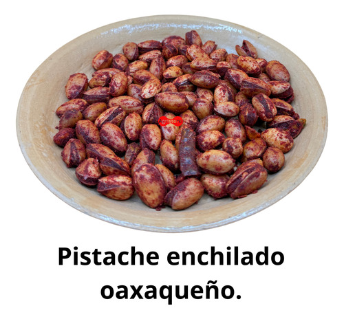 2 Kg Pistache Enchilado Oaxaqueño Especial