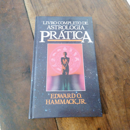 P373 - Livro Completo De Astrologia Prática - Capa Dura - Edward O. Hammack, Jr.