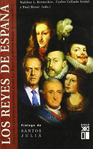 Los Reyes De España: Dieciocho Retratos Historicos Desde Los