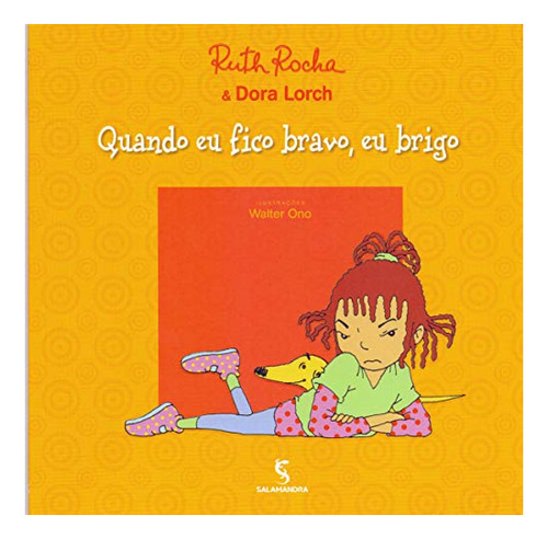 Libro Quando Eu Fico Bravo, Eu Brigo - 2s Ediçao De Salamand