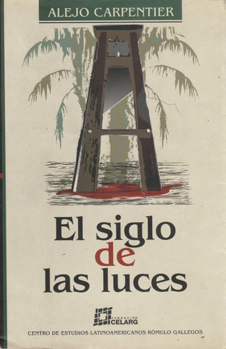 Libro Fisico El Siglo De Las Luces Alejo Carpentier