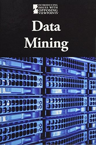 Data Mining (introducing Issues With Opposing Viewpoints)
