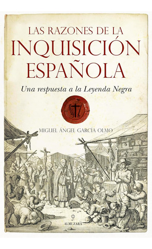 Las Razones De La Inquisición Española: Una Respuesta A La L