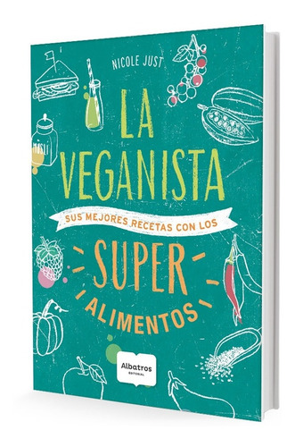 La Veganista Superalimentos - Nicole Just