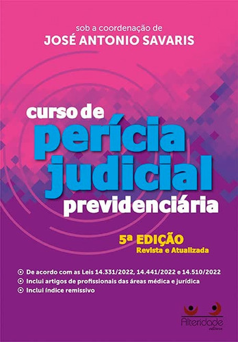 Curso De Perícia Judicial Previdenciária 5ed.2023, De José Antonio Savaris. Editora Alteridade, Capa Mole, Edição 5 Em Português, 2023