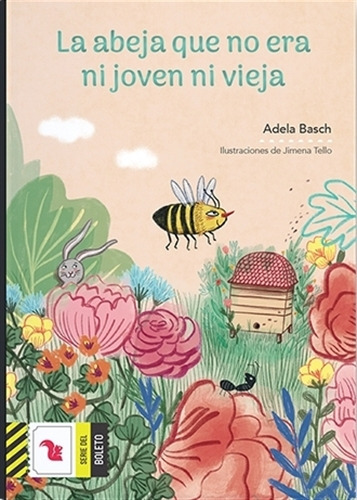 La Abeja Que No Era Ni Joven Ni Vieja - Boleto Amarillo