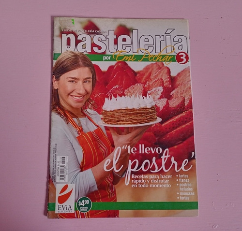 Revista Pasteleria Por Emi Pechar N3 El Postre