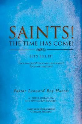 Libro Saints! The Time Has Come! Let's Tell It! - Pastor ...