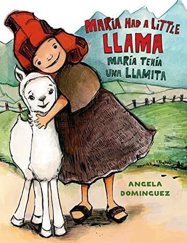 Maria Had A Little Llama / Maria Tenia Una Llamita., De Dominguez, Ang. Editorial Henry Holt And Co. (byr) En Español
