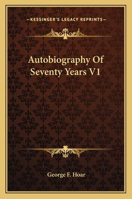 Libro Autobiography Of Seventy Years V1 - Hoar, George Fr...