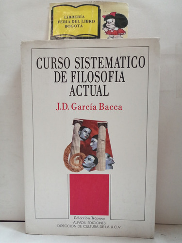 Curso Sistemático De Filosofía Actual -  Garcia Bacca - 1991