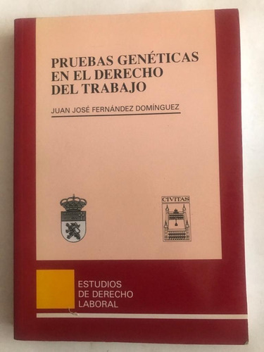  Pruebas Genéticas En El Derecho Del Trabajo