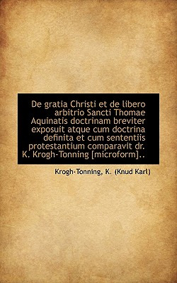 Libro De Gratia Christi Et De Libero Arbitrio Sancti Thom...